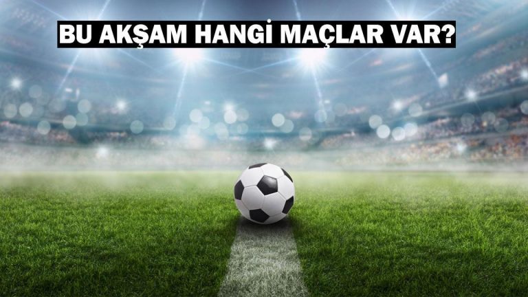 27 Eylül 2024’te günün maçları! Bu akşam hangi maçlar hangi kanalda?