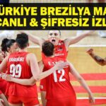 Torrye Brezilya Match Canlı İzleme | Türkiye Brasilian Voleybol Match Live Watch’un Sultanları! Vnl türkiye brezilya voleybol maçı ne zaman, hangi kanal?