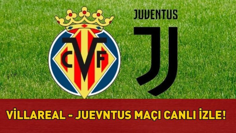 Villarreal – Juventus Match TRT 1 Canlı İzle Şifre | UEFA Şampiyonlar Ligi Villarreal – Juventus Match TRT 1 Canlı Yayın Bilgisi